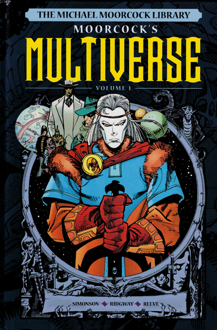 <b><I>Moorcock's Multiverse Volume 1</I></b>, 2023, with Walter Simonson, John Ridgway & Mark Reeve, Titan outsized h/c